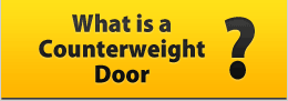 Click here to find out what a counterweight garage door is?